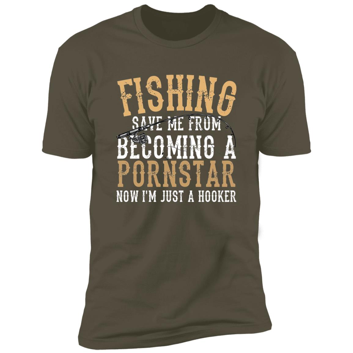 before fishing i was now im just a hooker Saved Me T Shirt Franks Dynasty Outdoors Fishing Saved Me From Being